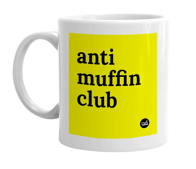 White mug with 'anti muffin club' in bold black letters
