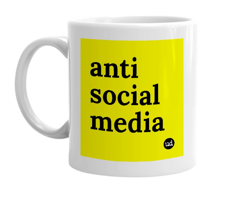 White mug with 'anti social media' in bold black letters