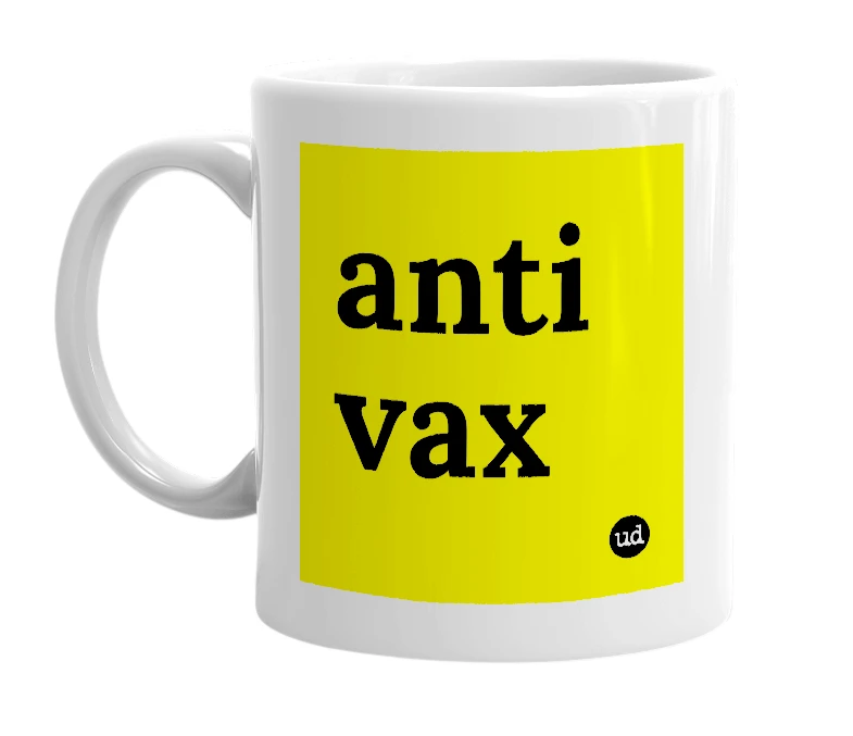 White mug with 'anti vax' in bold black letters