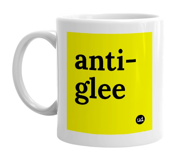 White mug with 'anti-glee' in bold black letters