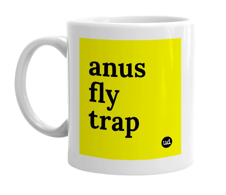 White mug with 'anus fly trap' in bold black letters