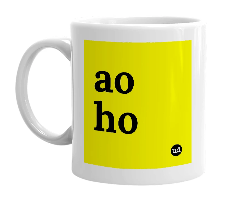 White mug with 'ao ho' in bold black letters