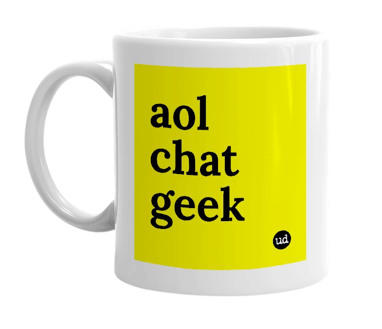 White mug with 'aol chat geek' in bold black letters
