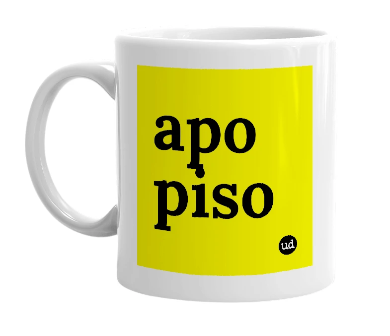 White mug with 'apo piso' in bold black letters