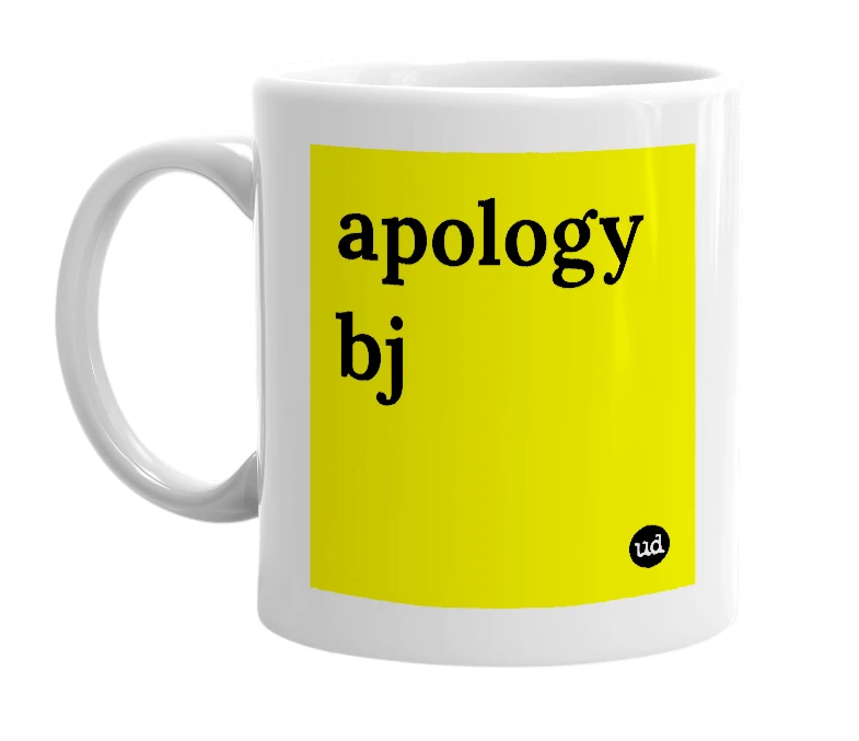 White mug with 'apology bj' in bold black letters