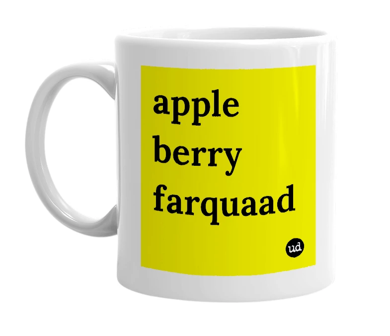 White mug with 'apple berry farquaad' in bold black letters