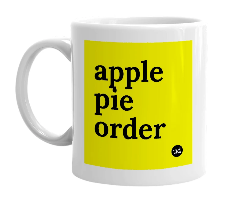 White mug with 'apple pie order' in bold black letters