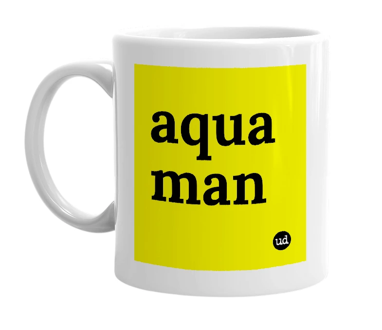 White mug with 'aqua man' in bold black letters
