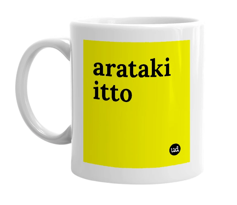 White mug with 'arataki itto' in bold black letters