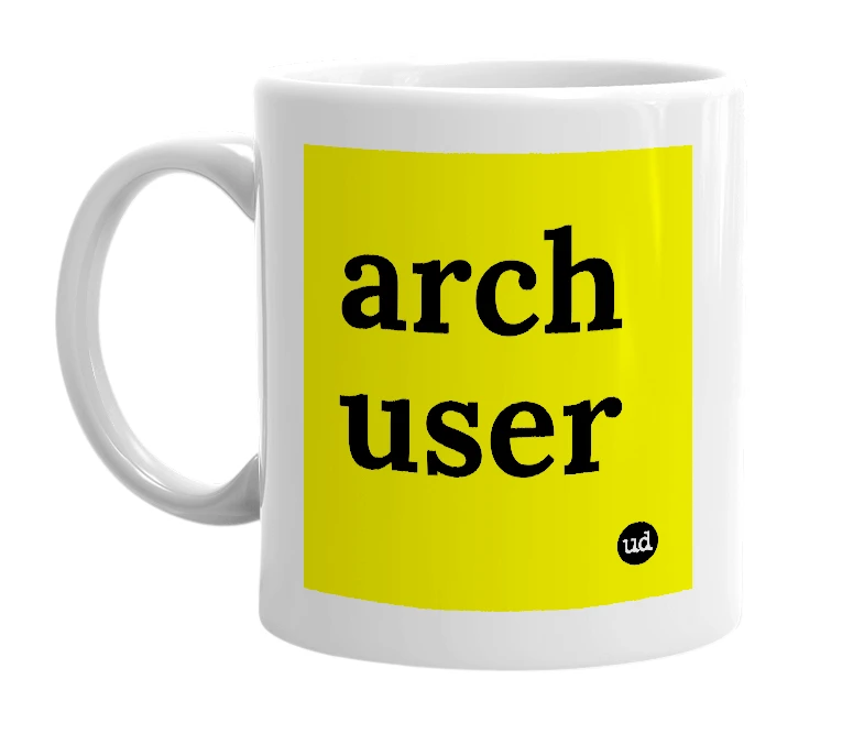 White mug with 'arch user' in bold black letters