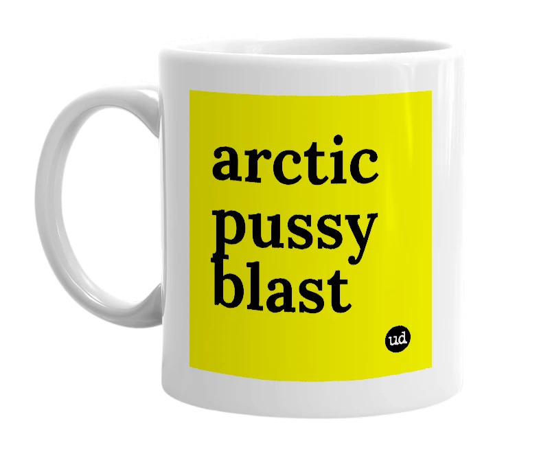 White mug with 'arctic pussy blast' in bold black letters