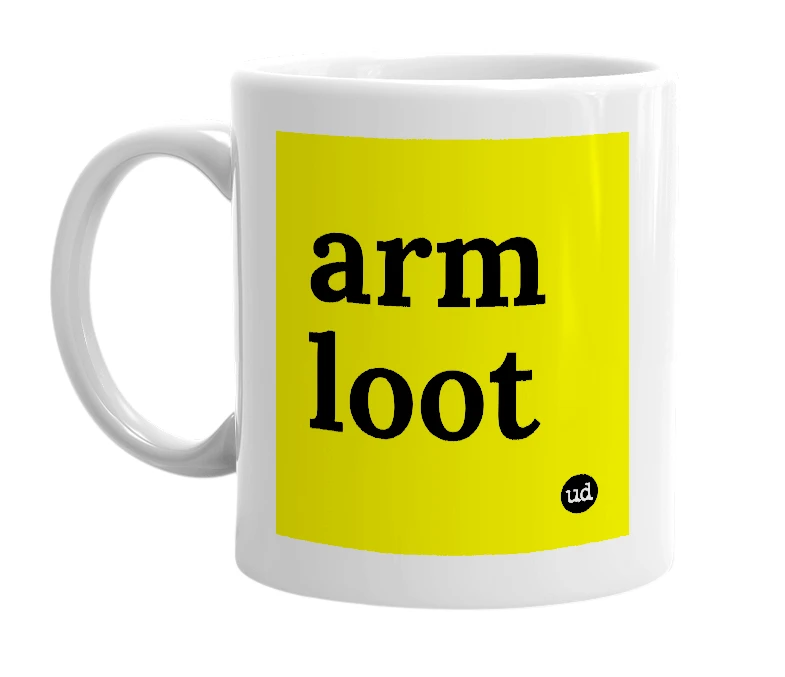 White mug with 'arm loot' in bold black letters