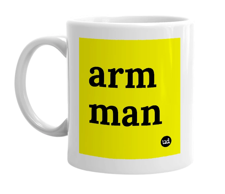 White mug with 'arm man' in bold black letters