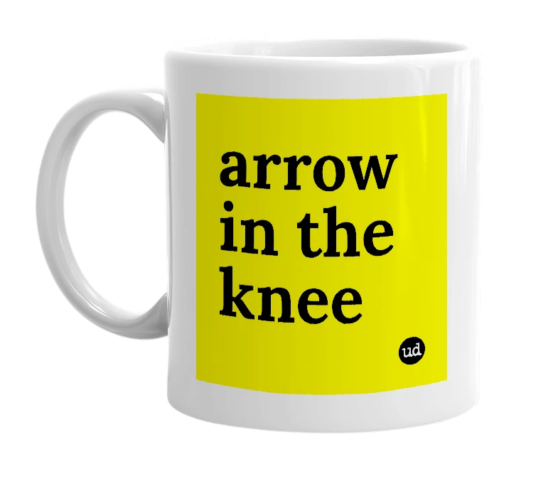 White mug with 'arrow in the knee' in bold black letters