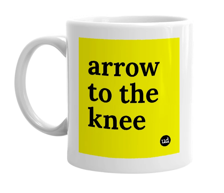 White mug with 'arrow to the knee' in bold black letters