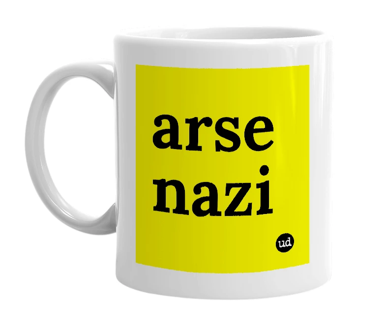White mug with 'arse nazi' in bold black letters
