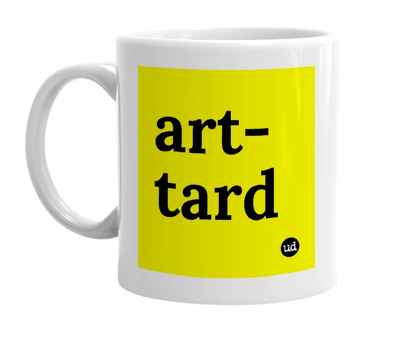 White mug with 'art-tard' in bold black letters