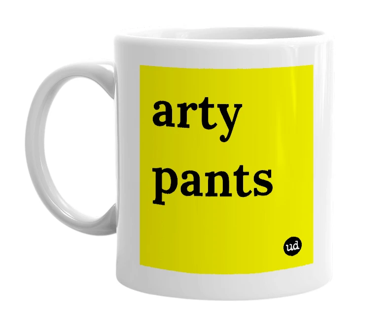 White mug with 'arty pants' in bold black letters
