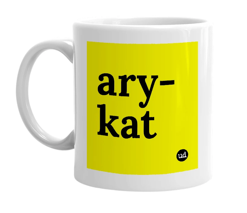 White mug with 'ary-kat' in bold black letters