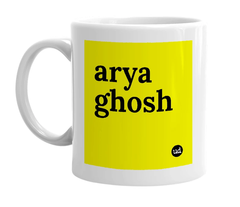 White mug with 'arya ghosh' in bold black letters