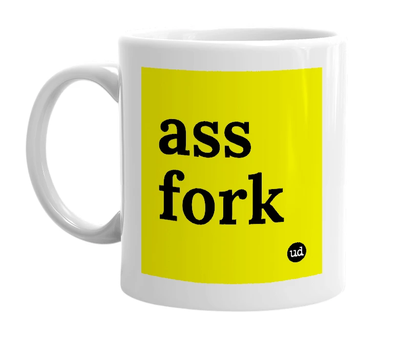 White mug with 'ass fork' in bold black letters