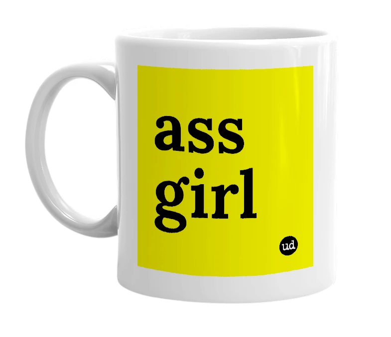 White mug with 'ass girl' in bold black letters