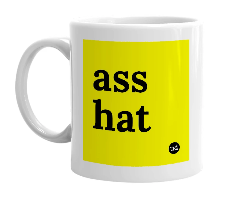 White mug with 'ass hat' in bold black letters
