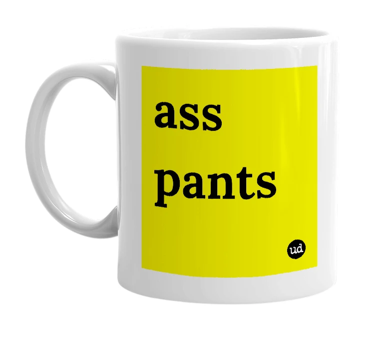 White mug with 'ass pants' in bold black letters