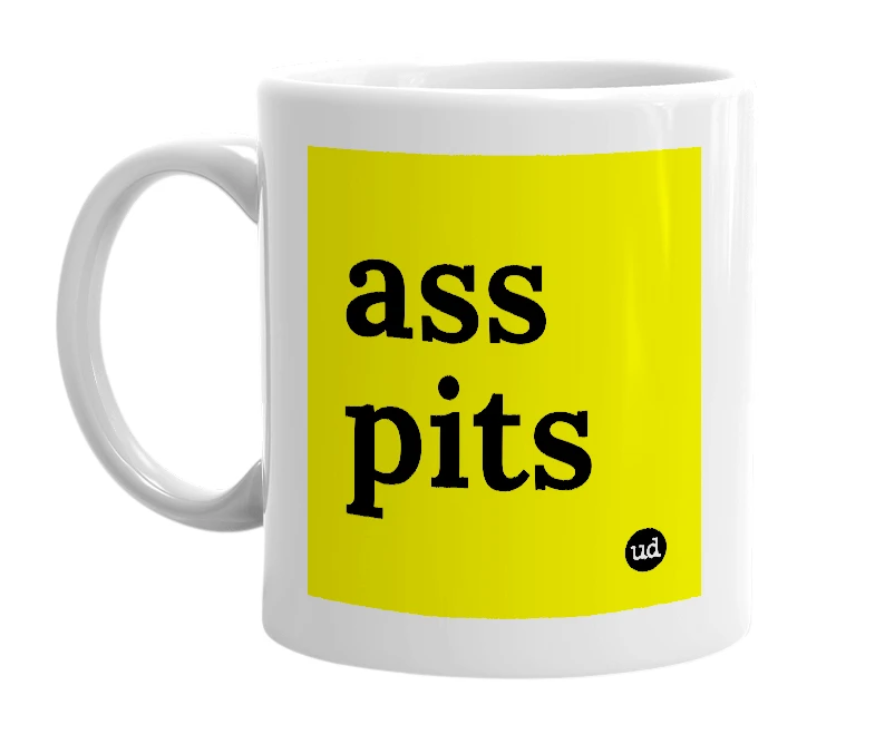 White mug with 'ass pits' in bold black letters