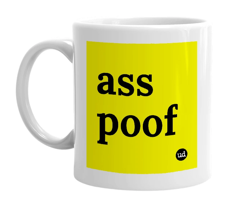 White mug with 'ass poof' in bold black letters