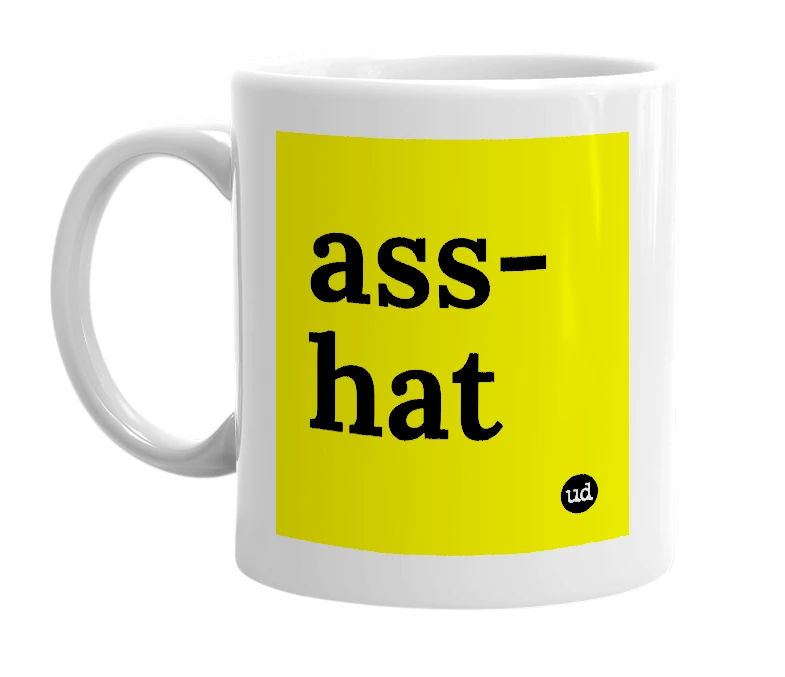 White mug with 'ass-hat' in bold black letters