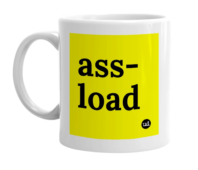 White mug with 'ass-load' in bold black letters