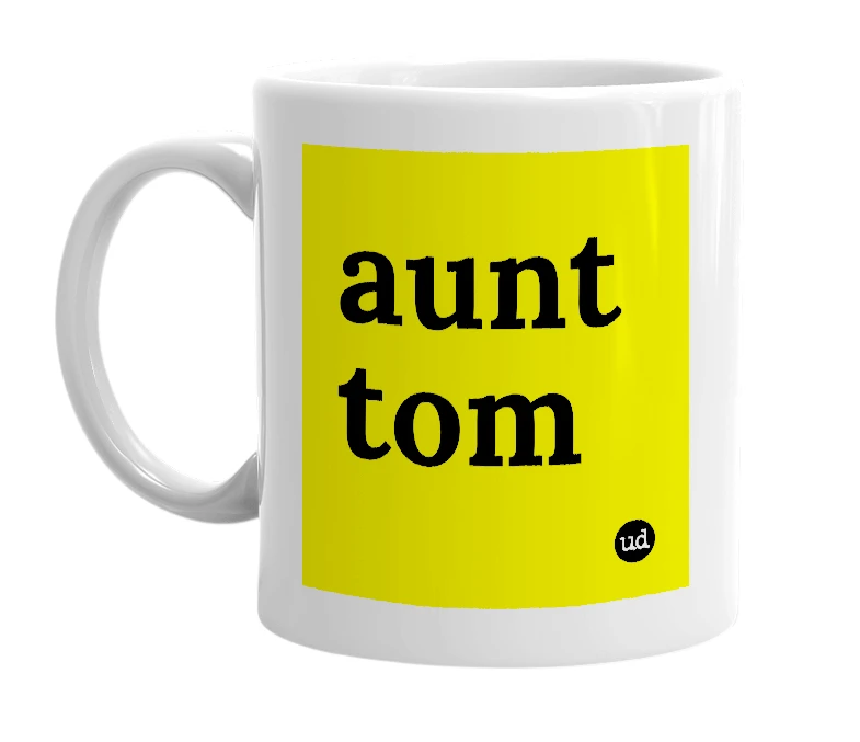 White mug with 'aunt tom' in bold black letters