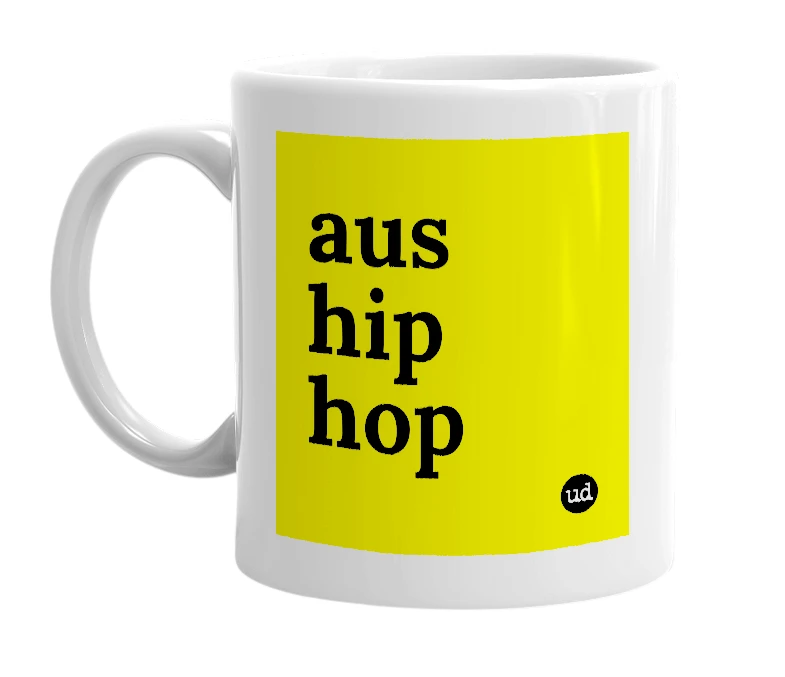 White mug with 'aus hip hop' in bold black letters