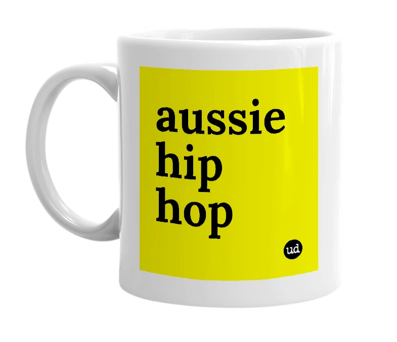 White mug with 'aussie hip hop' in bold black letters