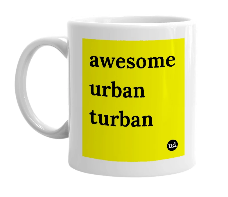 White mug with 'awesome urban turban' in bold black letters