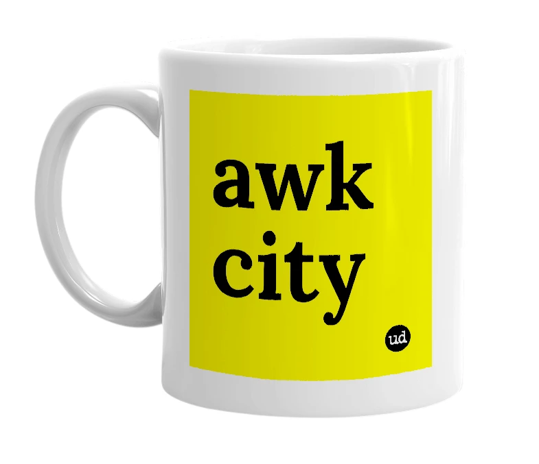White mug with 'awk city' in bold black letters