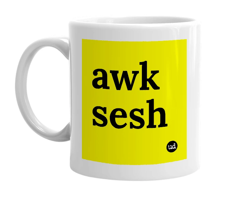 White mug with 'awk sesh' in bold black letters