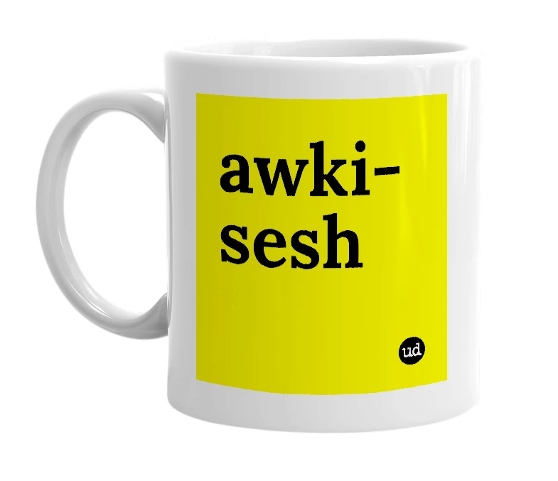 White mug with 'awki-sesh' in bold black letters