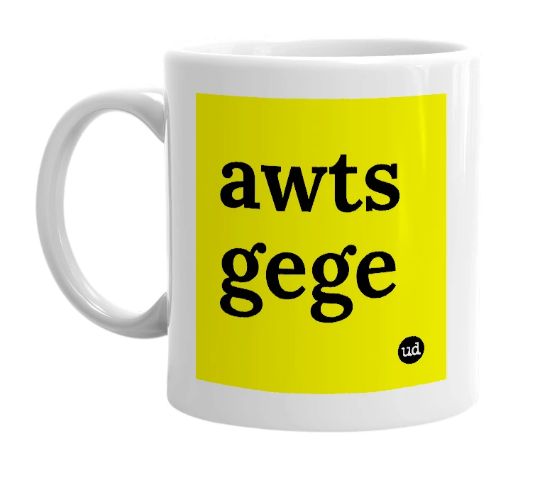 White mug with 'awts gege' in bold black letters