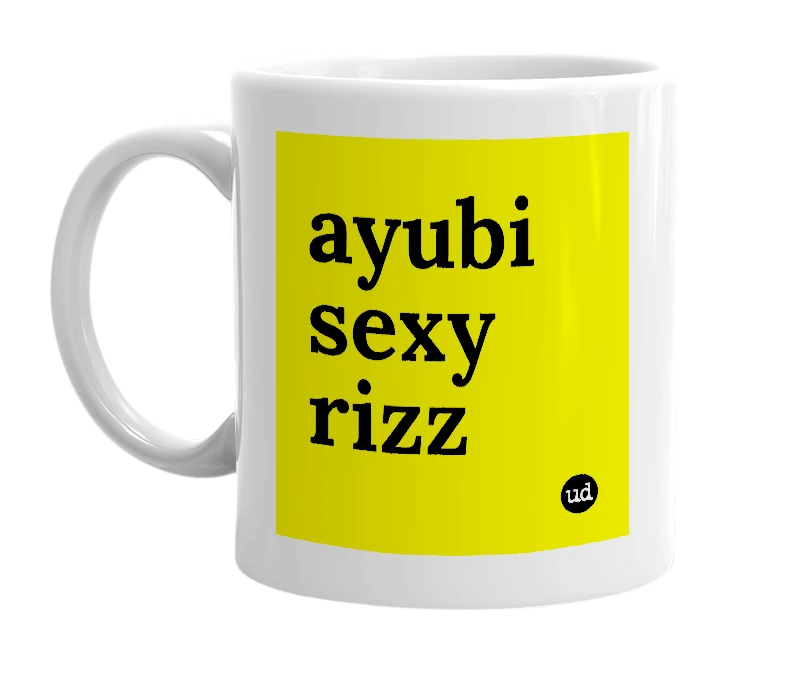 White mug with 'ayubi sexy rizz' in bold black letters