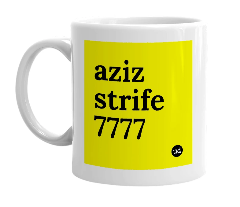 White mug with 'aziz strife 7777' in bold black letters