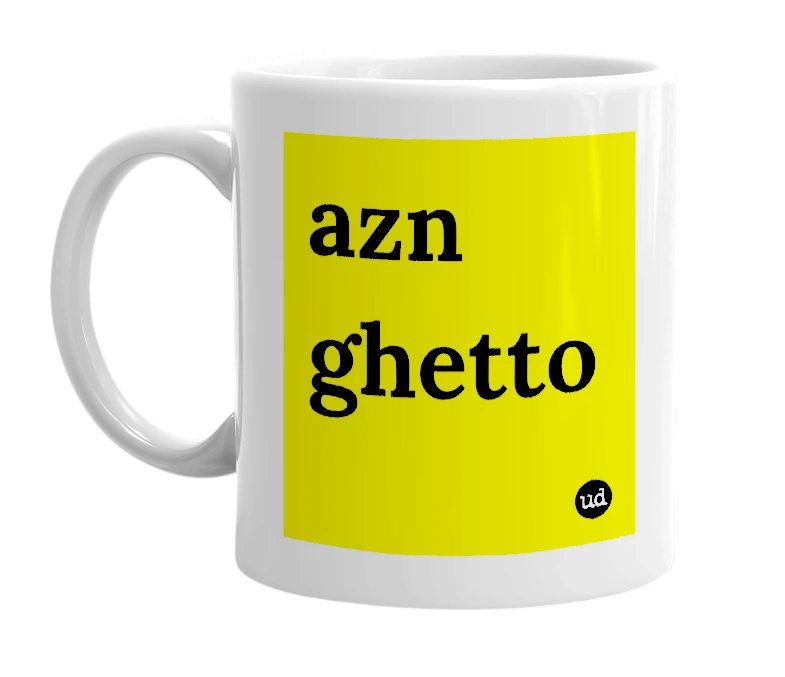 White mug with 'azn ghetto' in bold black letters