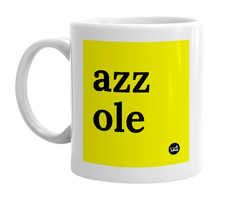 White mug with 'azz ole' in bold black letters