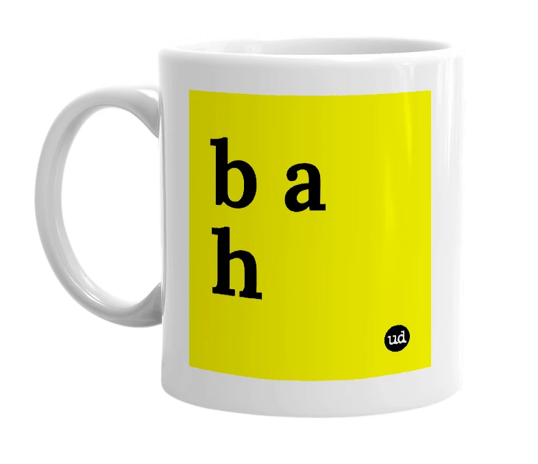 White mug with 'b a h' in bold black letters