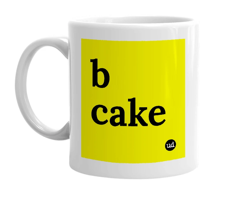 White mug with 'b cake' in bold black letters
