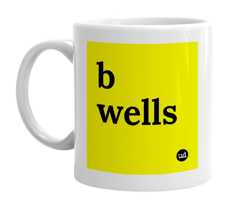 White mug with 'b wells' in bold black letters
