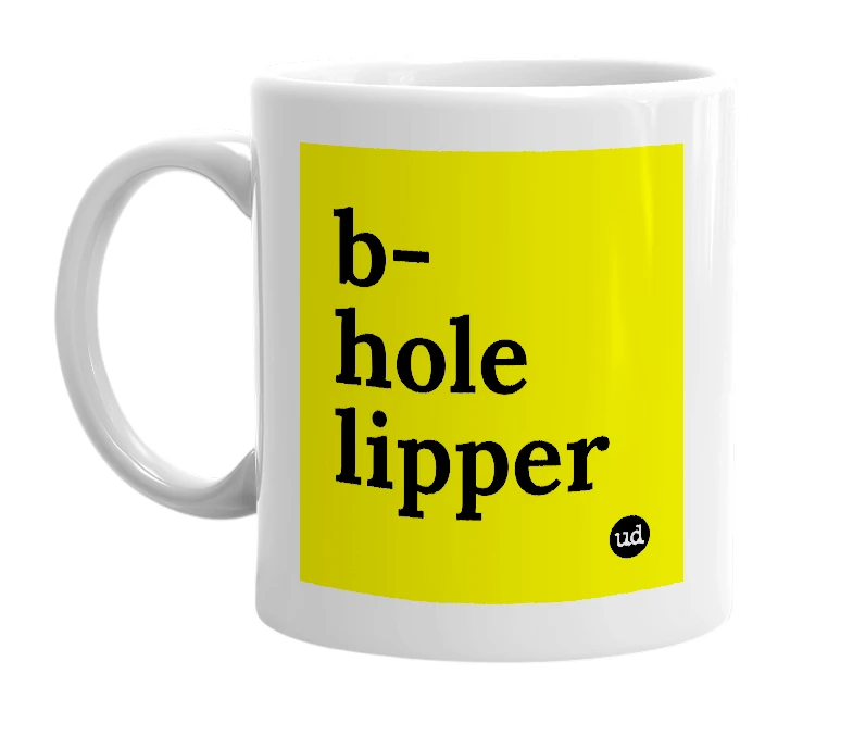 White mug with 'b-hole lipper' in bold black letters