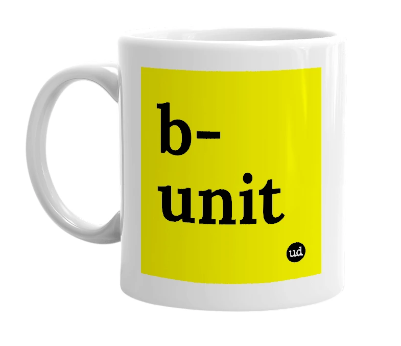 White mug with 'b-unit' in bold black letters