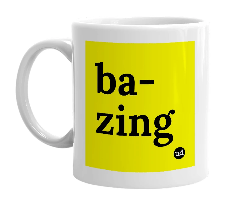 White mug with 'ba-zing' in bold black letters